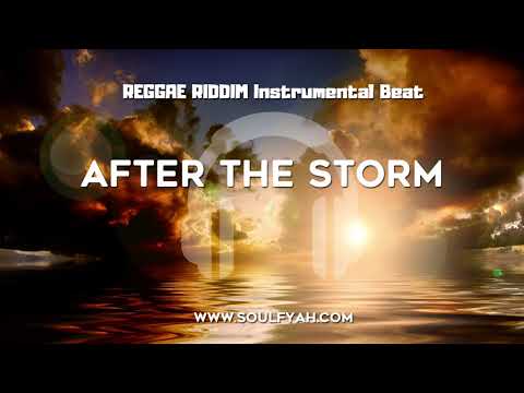 Reggae Riddim Beat Instrumental - AFTER THE STORM - 2018