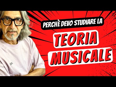 Perché devo studiare la teoria musicale!