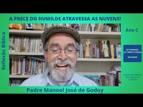 The prayer of the humble pierces the clouds!