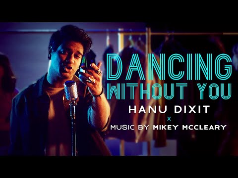 Dancing Without You | Music by @OfficialMikeyMcCleary  | Hanu Dixit | Official Video | NEXA Music S2