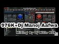 Dj Nitin Mixing Song By Dj Manoj Aafwa (Part 1)
