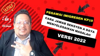 Download lagu Cara Lulus Seksyen A Peperiksaan Pegawai Imigresen KP19 2022 mp3