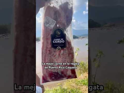Nuestra carne llega a cualquier destino, hasta a la regata en Puerto Rico Caquetá 🥩🏞️