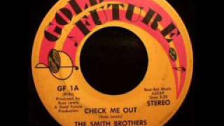 THE SMITH BROTHERS- CHECK ME OUT