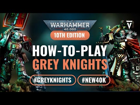 How to Play Index Grey Knights in Warhammer 40K 10th Edition