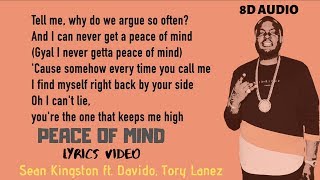 Sean Kingston ft. Davido, Tory Lanez - Peace of Mind || Lyrics Video || 8D Audio || Use Headphones!