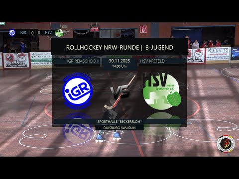 🏑 ROLLHOCKEY | NRW-LIGA| B-JUGEND | 🔴 IGR REMSCHEID II 🆚 🔴 HSV KREFELD