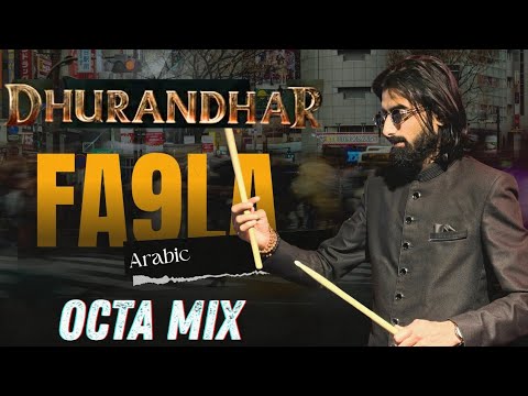 Fa9la | Dhurandhar | Arabic Grooves | Octapad Mix | Rahman Dakait Entry | Bass Mode | Bhavik Gajjar
