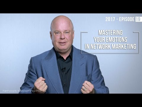 Padroneggiare le proprie emozioni nel Network Marketing - Episodio 19 del 2017