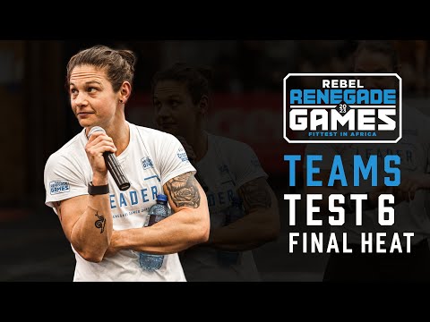 Teams Test 6 FINAL HEAT - REBEL Renegade Games 2023 African CrossFit Semifinal.