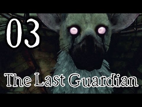 [03] The Last Guardian - Well, That Was Unexpected - Let's Play Gameplay Walkthrough (PS4)
