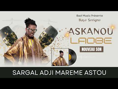 Nouveau single de  Baye Serigne Gningue "ASKANU LAOBÉ"