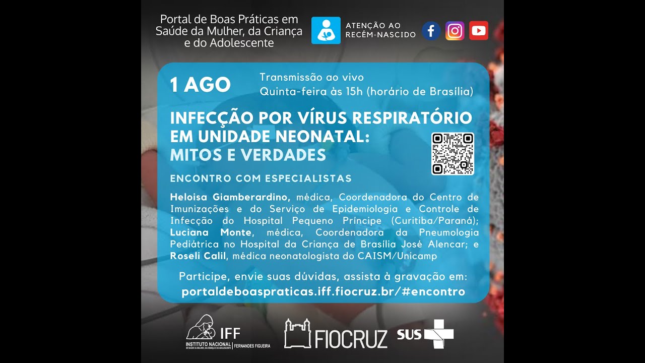 Encontro com Especialistas 01/08/2024 Infecção Vírus Respiratório Unidade Neonatal: mitos e verdades