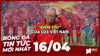 Tin Bóng Đá Mới Nhất 16/4 l Thầy Park chỉ điểm yếu của bóng đá trẻ Việt Nam, U23 Việt Nam hưởng lợi