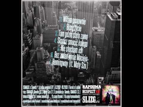 Pan Smek x Smoła - ..trzeba wygrać EP | 02. Biorę życie