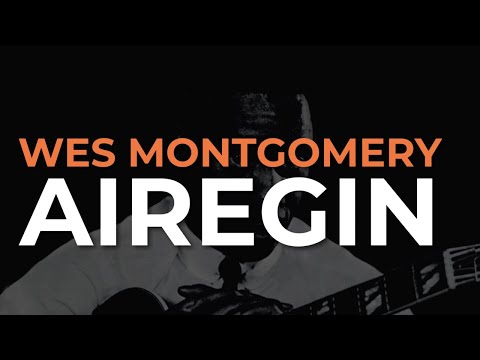 Wes Montgomery - Airegin (Official Audio)