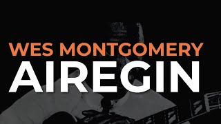 Wes Montgomery - Airegin (Official Audio)