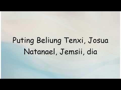 Puting Beliung Tenxi, Josua Natanael, Jemsii, dia | Lyrics Video