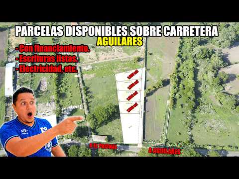 NUEVA PARCELACIÓN CON FINANCIAMIENTO SOBRE CARRETERA 😱 SAN SALVADOR NORTE