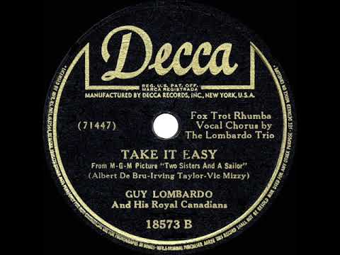 1944 HITS ARCHIVE: Take It Easy - Guy Lombardo (vocal by the trio)