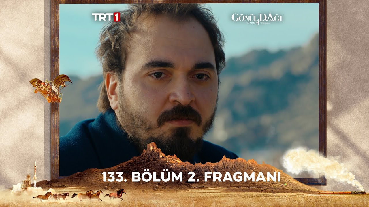 Gönül Dağı 133. bölümden yeni fragmanı yayında