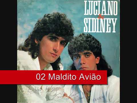 02 Maldito Avião - Luciano e Sidiney (1991)