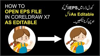 How to open eps file in coreldraw x7 as editable