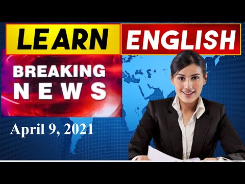 Learn English News With Subtitles | April 9, 2021