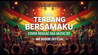 Download lagu KANGEN BAND - TERBANG BERSAMAKU - (COVER REGGAE SKA MUSIK ) mp3