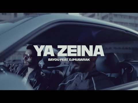 Bayou - Ya Zeina (feat. Djmubarak)