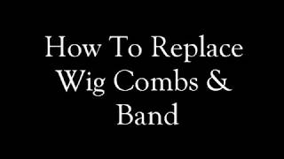 DIY: Replace Wig Comb and Elastic Band || Misty Blu