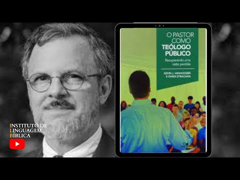 O pastor como teólogo público | Projeto Vanhoozer #2