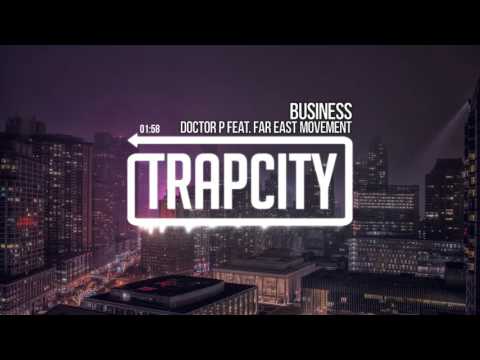 Doctor P feat. Far East Movement - Business