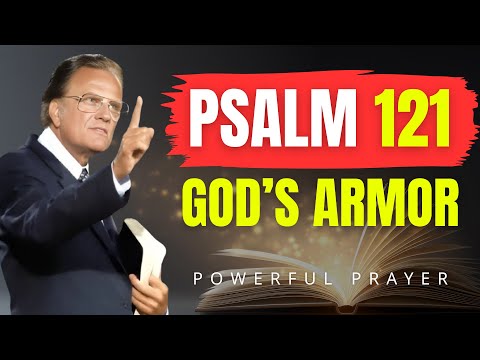 Psalm 121: The Prayer Evil Fears Most | Billy Graham | Powerful Prayer
