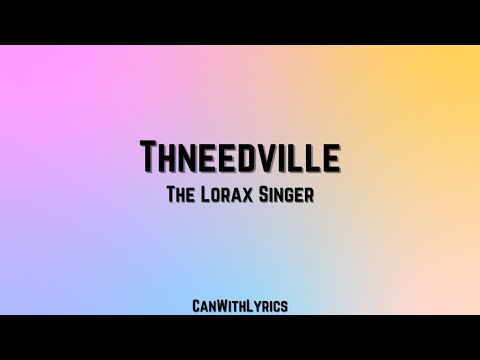 [LYRICS] Thneedville - The Lorax Singers (Theme Song)