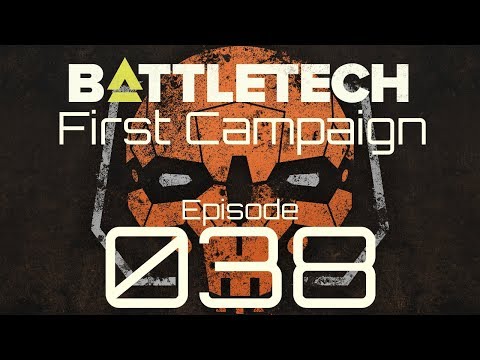 Battletech | First Campaign | Episode 38