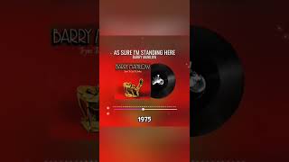 As Sure I&#39;m Standing Here II Barry Manilow