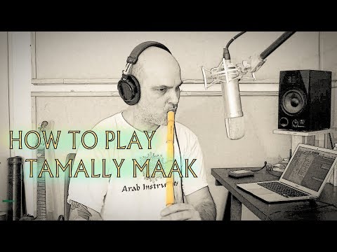 Ney Lesson - How to Play Tamally Maak - Amr Diab - تملى معاك - عمرو دياب