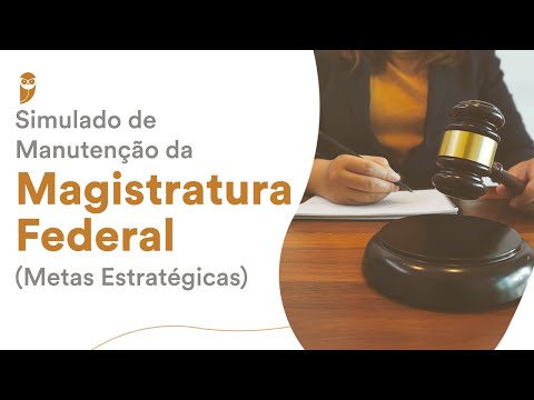 Simulado de Manutenção da Magistratura Federal