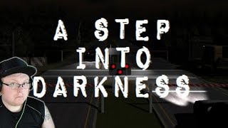A step into Darkness