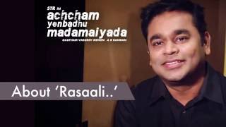 Gautham Menon & A R Rahman about Rasaali  Achc