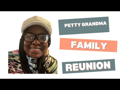 Petty Grandma  The Family Reunion