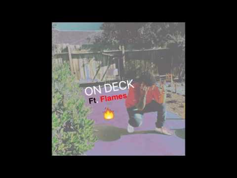 OllieTheKid - On Deck feat Flames