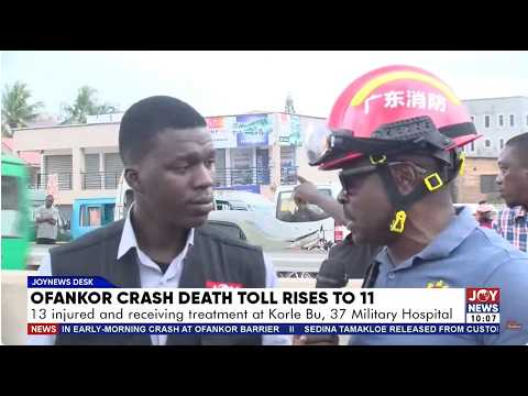Death toll in Ofankor Barrier crash now 11 with 13 injured & receiving care at the hospital