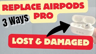 How to Replace AirPods Pro (Lost or Damaged) in 2026