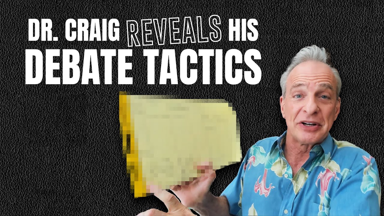 Dr. Craig Reveals His Debate Tactics