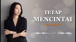Download lagu Tetap Mencintai – Spasi Band (Cover Slow Rock) Lirik | Lagu Galau Indonesia – Rifonic mp3