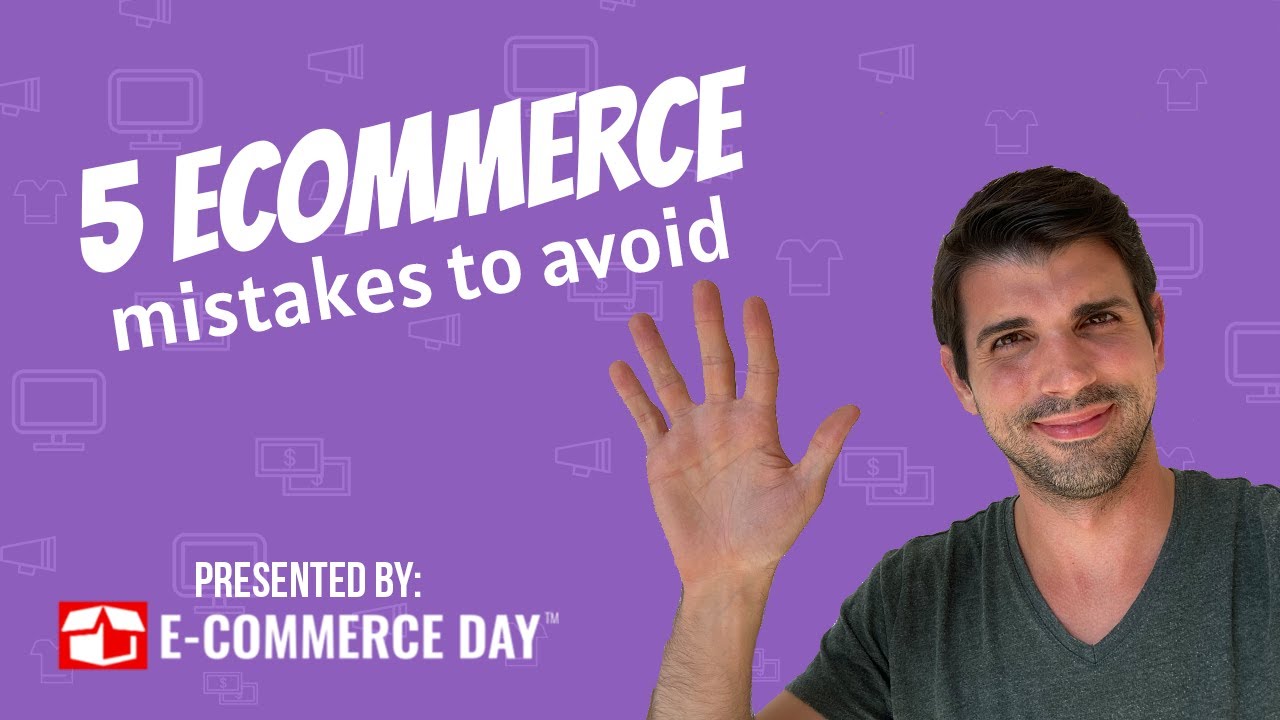 5 Ecommerce Mistakes to Avoid When Starting Your Online Store 2022