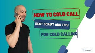 How To Cold Call - Best Script and Tips for Cold Calling