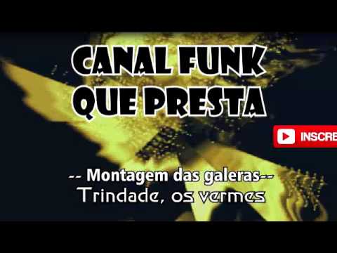 Montagem Trindade, os vermes